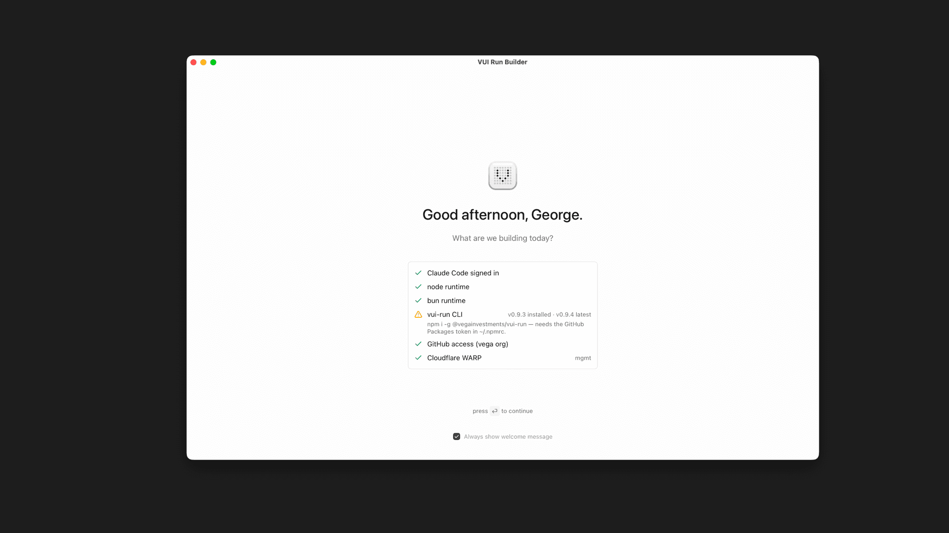 VUI Run Builder - Welcome scrren
